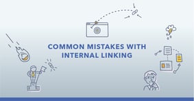 Common Internal Linking Mistakes in SEO (& How to Fix Them) - Featured Image