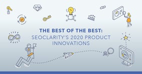 Best Innovations From seoClarity in 2020 - Featured Image