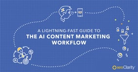 AI Content Marketing Workflow: A Lightning-Fast Guide - Featured Image