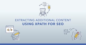 Extracting Additional Content Using XPath for SEO - Featured Image